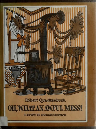 Cover of Oh, What an Awful Mess by Robert M. Quackenbush