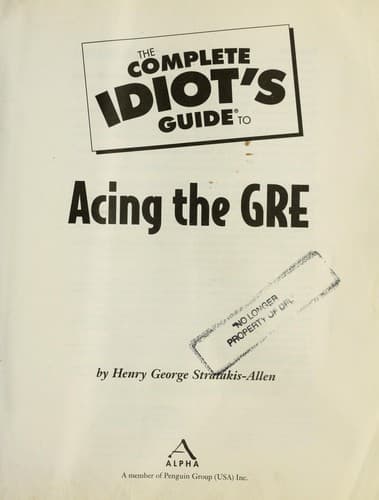Cover of The complete idiot's guide to acing the GRE by Henry George Stratakis-Allen