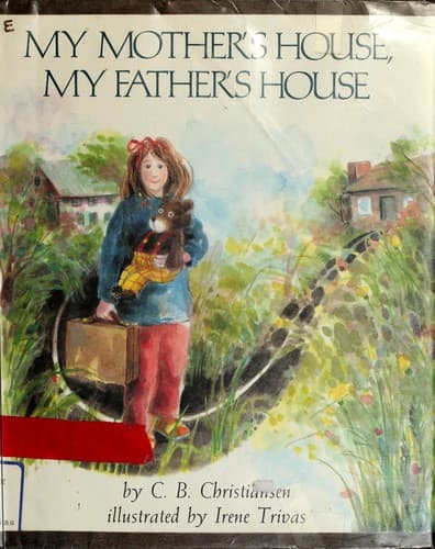 Cover of My mother's house, my father's house by C. B. Christiansen