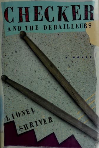 Cover of Checker and the Derailleurs by Lionel Shriver