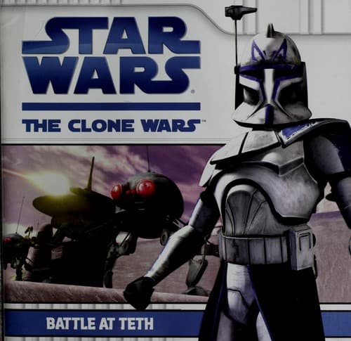 Cover of Star Wars - The Clone Wars - Battle at Teth by Kirsten Mayer