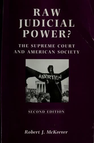 Cover of Raw judicial power? by Robert J. McKeever