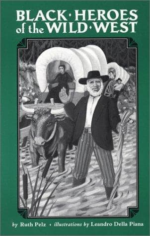 Cover of Black heroes of the wild west by Ruth Pelz