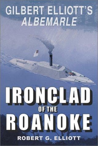 Cover of Ironclad of the Roanoke by Robert Garrison Elliott