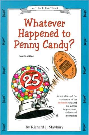 Cover of Whatever Happened to Penny Candy? by Richard J. Maybury
