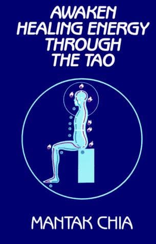 Cover of Awaken Healing Energy Through the Tao by Mantak Chia