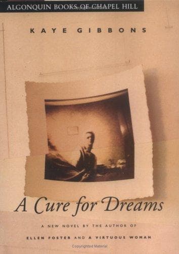 Cover of A cure for dreams by Kaye Gibbons
