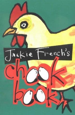 Cover of Jackie French's Chook Book by Jackie French