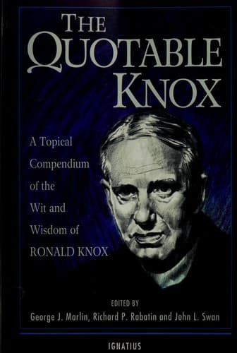 Cover of The Quotable Knox by Ronald Arbuthnott Knox