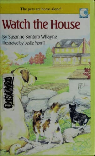 Cover of Watch the house by Susanne Santoro Whayne