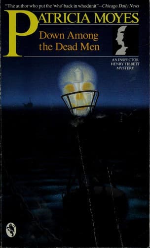 Cover of Down Among the Dead Men by Patricia Moyes
