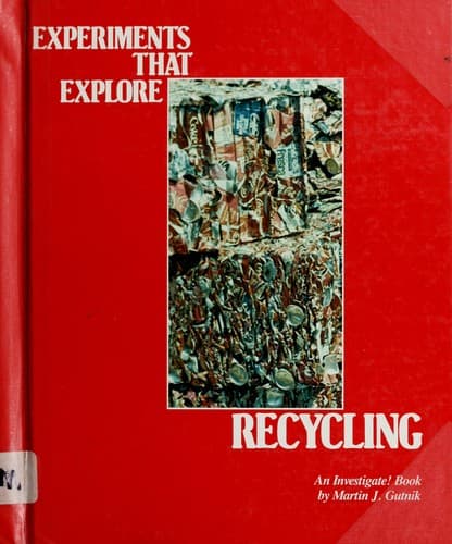 Cover of Experiments that explore recycling by Martin J. Gutnik