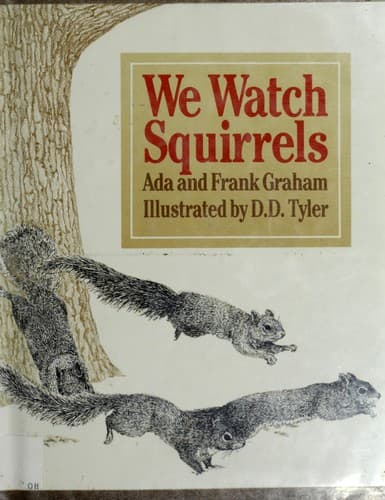 Cover of We watch squirrels by Ada Graham