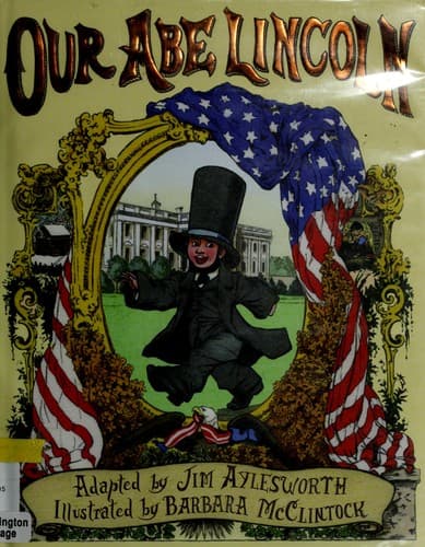Cover of Our Abe Lincoln by Jim Aylesworth