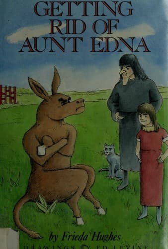 Cover of Getting rid of Aunt Edna by Frieda Hughes