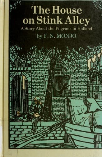 Cover of The house on Stink Alley by F. N. Monjo