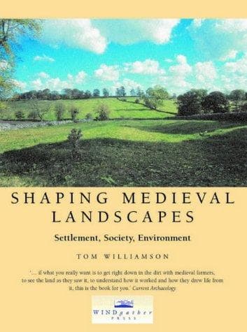 Cover of Shaping medieval landscapes by Williamson, Tom