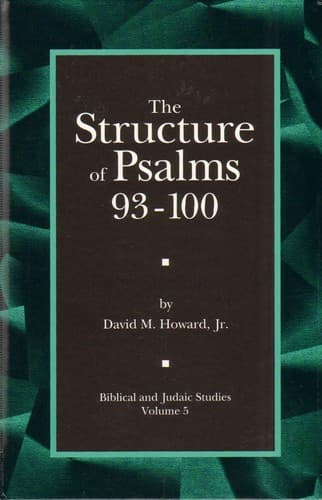 Cover of The structure of Psalms 93-100 by Howard, David M. Jr