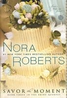 Cover of Savor the Moment by Nora Roberts