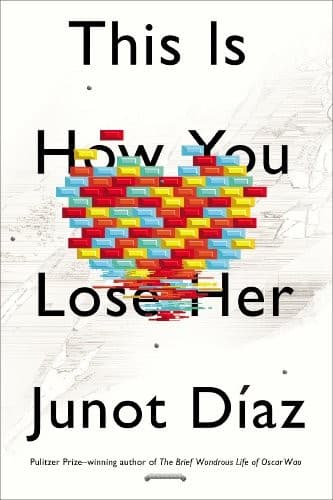 Cover of This Is How You Lose Her by Junot Díaz