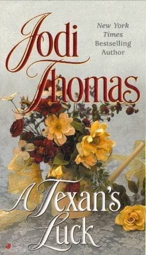 Cover of A Texan's Luck by Jodi Thomas