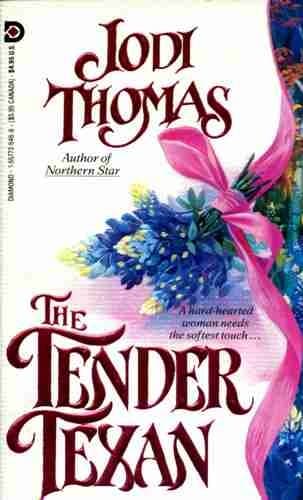 Cover of The Tender Texan by Jodi Thomas