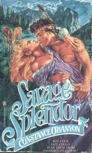 Cover of Savage Splendor by Constance O'Banyon