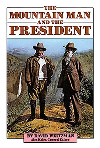 Cover of The Mountain Man And The President by David Weitzman