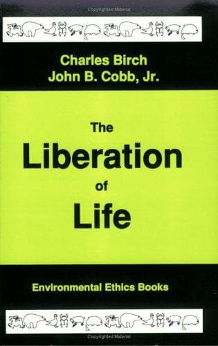 Cover of The liberation of life by Charles Birch
