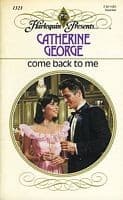 Cover of Come Back To Me by Catherine George