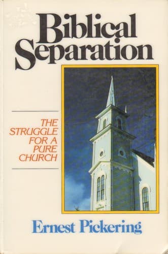 Cover of Biblical separation by Ernest D. Pickering