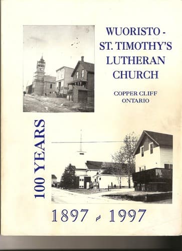 Cover of Wuoristo - St. Timothy's Lutheran Church, Copper Cliff by Pat Koski