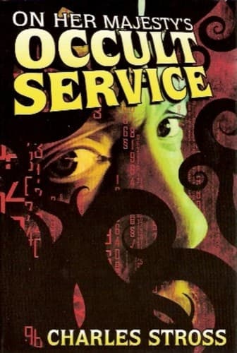 Cover of On Her Majesty's Occult Service by Charles Stross