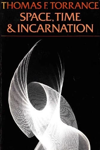 Cover of Space, Time and Incarnation by Thomas Forsyth Torrance