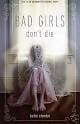 Cover of Bad Girls Don't Die by Katie Alender