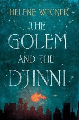 Cover of The Golem and the Jinni by Helene Wecker