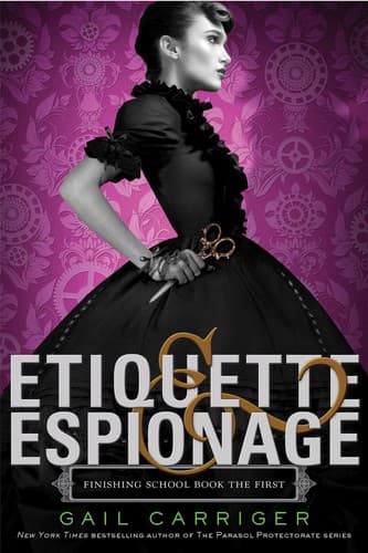 Cover of Etiquette & Espionage by Gail Carriger