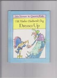 Cover of Old Mother Hubbard's dog dresses up by John Yeoman