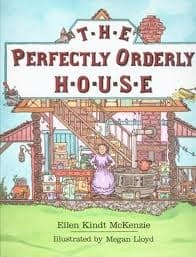 Cover of The perfectly orderly house by Ellen Kindt McKenzie