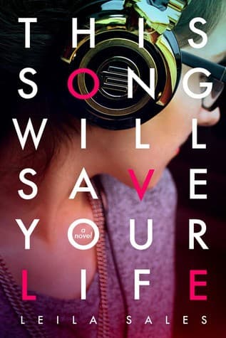 Cover of This Song Will Save Your Life by Leila Sales