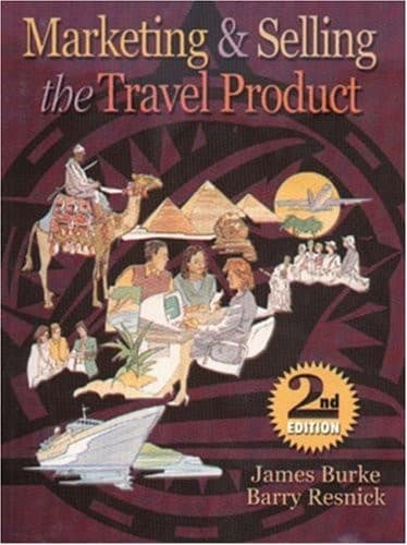Cover of Marketing & selling the travel product by James F Burke