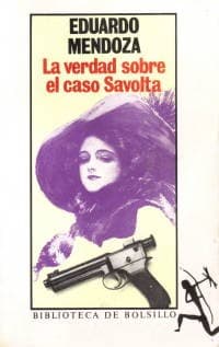 Cover of La verdad sobre el caso Savolta by Eduardo Mendoza