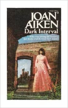 Cover of Dark Interval by Joan Aiken