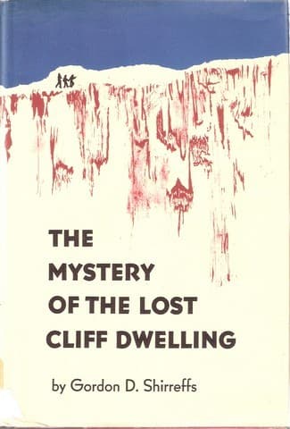 Cover of The mystery of the lost cliff dwelling by Gordon D. Shirreffs