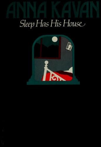 Cover of Sleep Has His House by Anna Kavan