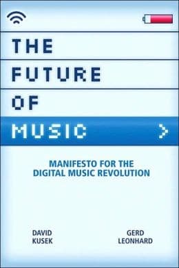 Cover of The future of music by David Kusek