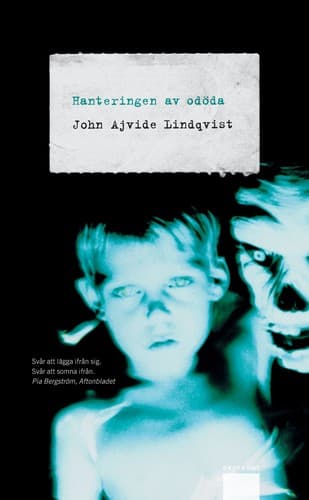Cover of Hanteringen av odöda by John Ajvide Lindqvist