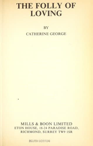 Cover of The Folly of Loving by Catherine George