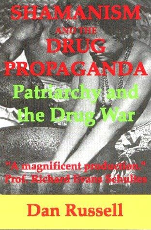 Cover of Shamanism and the drug propaganda by Russell, Dan