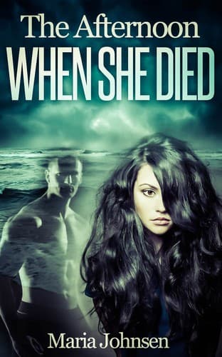 Cover of The Afternoon When She Died by Maria Johnsen